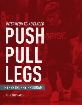 Push/Pull/Legs Hypertrophy Program